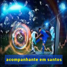 acompanhante em santos